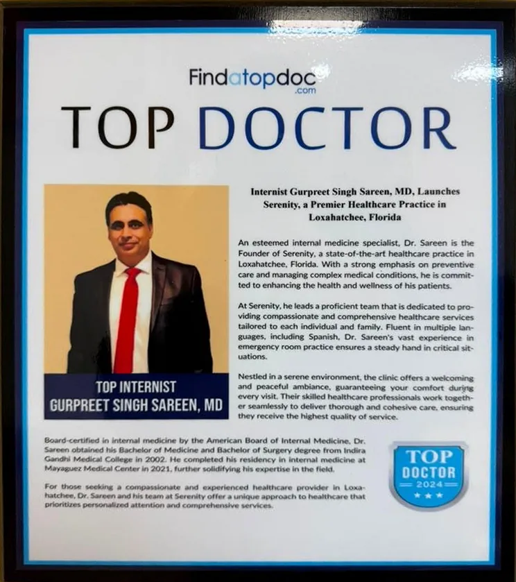 Framed Findatopdoc.com Top Doctor feature: Internist Gurpreet Singh Sareen, MD launches Serenity, a premier healthcare practice in Loxahatchee, Florida.